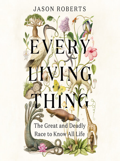 Title details for Every Living Thing by Jason Roberts - Available